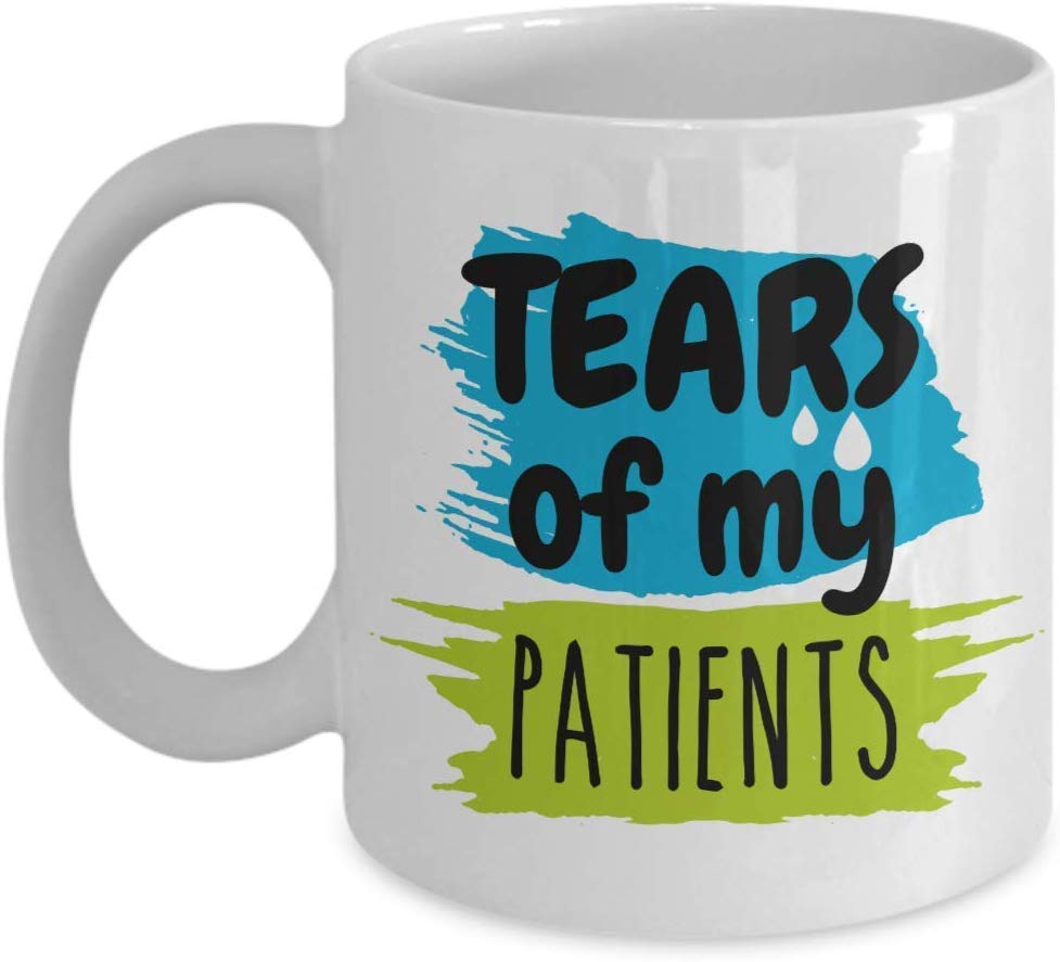 Tears of My Patients Funny Quotes Coffee & Tea Gift Mug