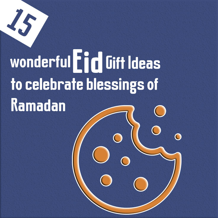 15 wonderful eid gift ideas to celebrate blessings of Ramadan