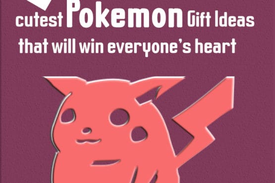 18 cutest pokemon gift ideas that will win everyone’s heart