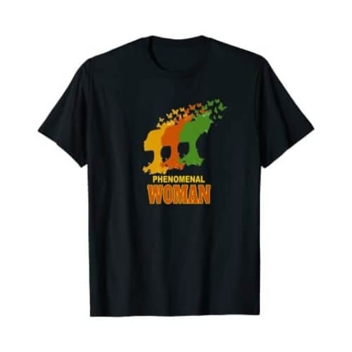 Phenomenal Woman T-Shirt African American Unusual Gifts For Sisters that she will love