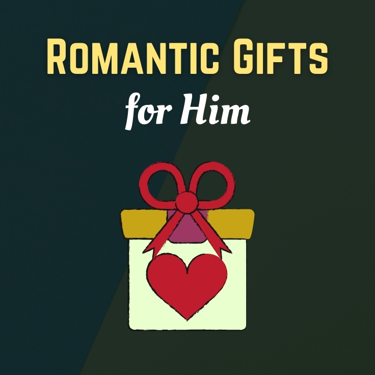 Romantic Gifts for Him - GiftHome
